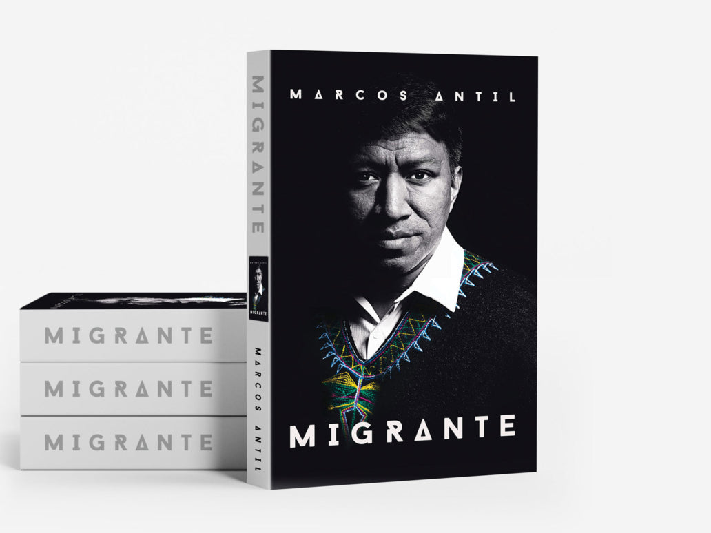 MIGRANTE - Libro Autobiográfico de Marcos Antil